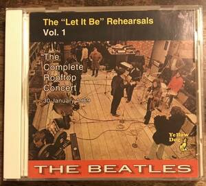 The Beatles / The Complete Rooftop Concert: The “Let It Be” Rehearsals Vol.1 (Yellow Dog Records/1CD) / ビートルズ / アップル屋