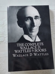 THE COMPLETE WALLACE D. WATTLES 9 BOOKS　ウォレス・D・ワトルズ　著作集　引き寄せの法則　【洋書】