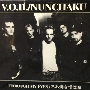 Vision Of Disorder / Nunchaku - Through My Eyes / おお焼き場は命（７インチ）