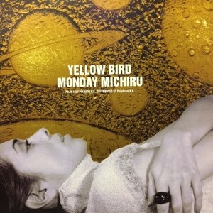 Monday Michiru - Yellow Bird