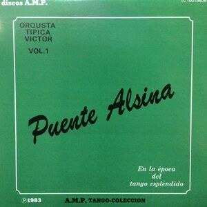 【タンゴ】Puente Alsina - Orqusta Tipica Victor Vol.1（★美品！）