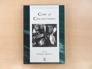 Simon Knell『Care of Collections』1994年Routledge（ロンドン）刊 美術品保存技術書 西洋美術史学関連書