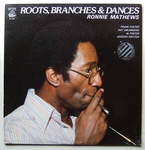 ◆ RONNIE MATHEWS / Roots, Branches & Dances ◆ Bee Hive BH 7008 ◆ V