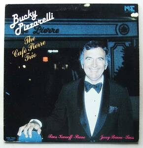 ◆ BUCKY PIZZARELLI / The Caf Pierre Trio ◆ Monmouth Evergreen MES/7093 ◆