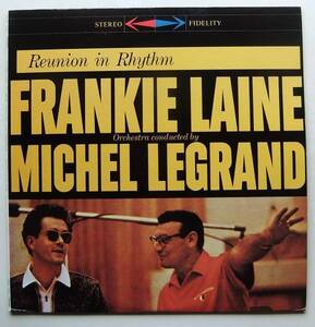 ◆ FRANKIE LAINE - MICHEL LEGRAND / Reunion in Rhythm ◆ CBS SONY 20AP-1829 ◆