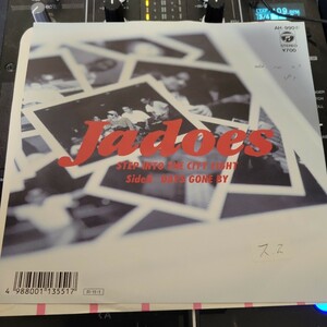 見本盤 7inch Jadoes / Step Into The City Light / Days Gone By 和モノ