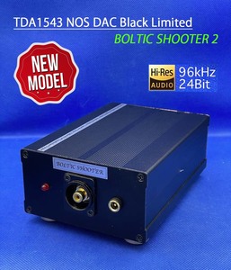  【ハイエンド】TDA1543 NOS DAC Black Limited ”BOLTIC SHOOTER 2” 