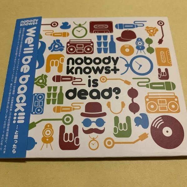 nobodyknows / nobodyknows+ is dead? CD