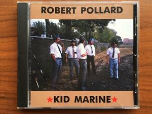 美品 Robert Pollard KID MARINE CD Guided by Voices / US Indie, Lo-Fi, Pop Rock, Alternative Rock