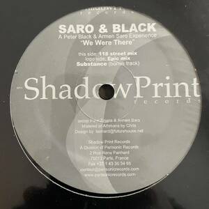 Saro & Black - We Were There (118 street mix)/ （Epic mix）Leftfield House ANDY WEATHERALL HARVEY プレイ