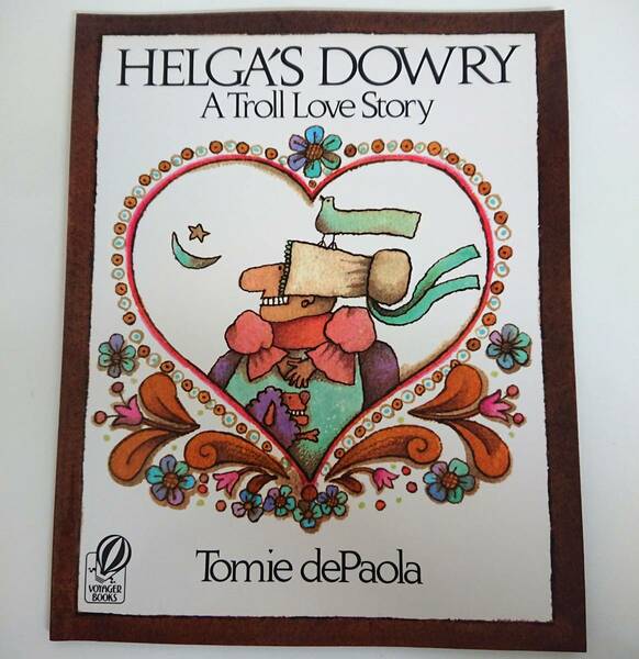 ★洋書 絵本 ヘルガの持参金：トロールの愛のものがたり トミー・デ・パオラ Helga's Dowry: A Troll Love Story