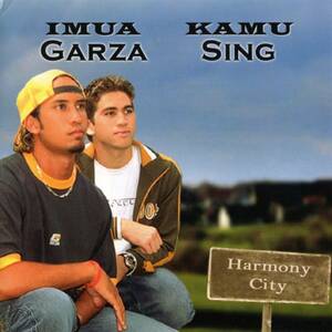 Mellow Hawaii, Imua Garza & Kamu Sing/Harmony City