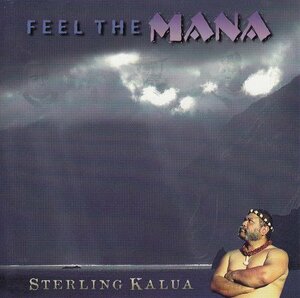 Mellow Hawaii, Sterling Kalua/Feel The Mana