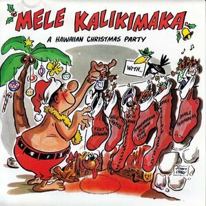 Mellow Hawaii, クリスマス Mele Kalikimaka - A Hawaiian Christmas Party