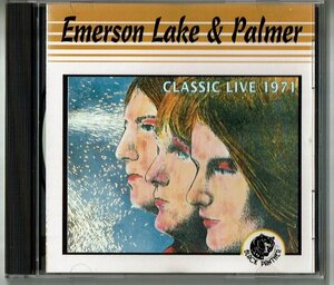 CD☆EMERSON LAKE & PALMER／CLASSIC LIVE 1971　JASRAC 