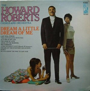 LP 即決 HOWARD ROBERTS CHORUS ハワードロバーツ DREAM A LITTLE DREAM OF YOU