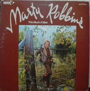 即決LP マーティ・ロビンス ジス・マッチ・ア・マン MARTY ROBBINS THIS MUCH A MAN