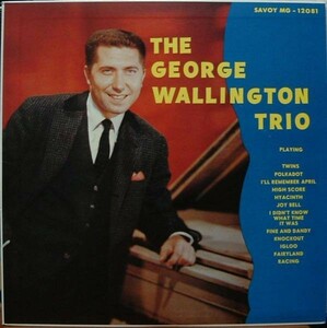 SAVOY 即決LP ジョージ・ウォーリントン・トリオ & セプテット GEORGE WALLINGTON 3 & 7