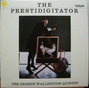  即決LP GEORGE WALLINGTON QUINTET THE PRESTIDIGITATOR ジョージ・ウォリントン・クインテット 手品師