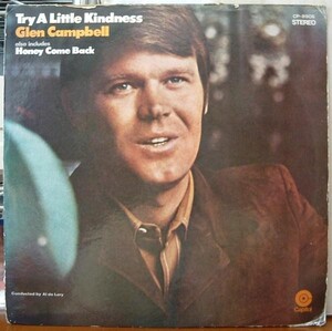 即決LP グレン・キャンベル トライ・ア・リトル・カインドネス GLEN CAMPBELL TRY A LITTLE KINDNESS