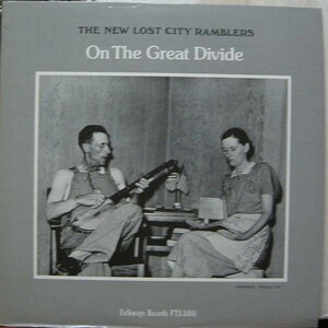 LP即決 NEW LOST CITY RAMBLERS ON THE GREAT DIVIDE ニュー・ロスト・シティ・ランブラーズ