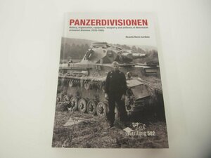 ▼　【洋書　Panzerdivisionen 1935-1945　Ricardo Recio Cardona ドイツ国防軍　装甲師団】151-02311