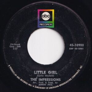 Impressions Little Girl / You Always Hurt Me ABC US 45-10900 204363 SOUL ソウル レコード 7インチ 45