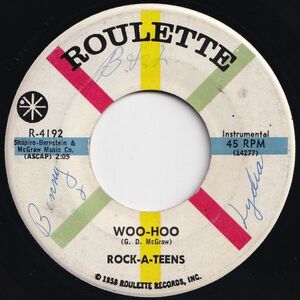 Rock-A-Teens Woo-Hoo / Untrue Roulette US R-4192 204360 R&B R&R レコード 7インチ 45