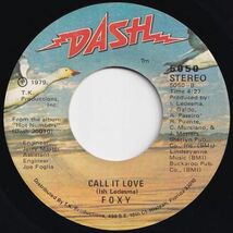 Foxy Hot Number / Call It Love Dash US 5050 204387 SOUL DISCO ソウル ディスコ レコード 7インチ 45_画像2