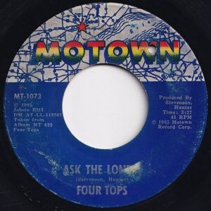 Four Tops Ask The Lonely / Where Did You Go Motown US MT-1073 204405 SOUL ソウル レコード 7インチ 45