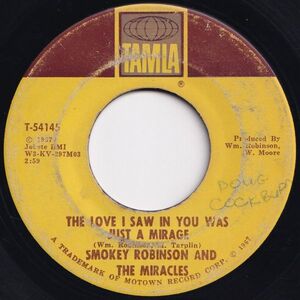 Smokey Robinson The Love I Saw In You Was Just A Mirage Tamla US T-54145 204433 SOUL ソウル レコード 7インチ 45