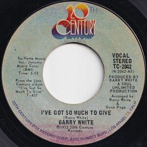 Barry White I've Got So Much To Give / (Instrumental) 20th Century US TC-2042 204449 SOUL ソウル レコード 7インチ 45