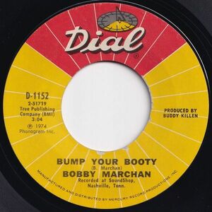 Bobby Marchan Bump Your Booty / Ain't Nothin' Wrong With Whitey Dial US D-1152 204468 ソウル ファンク レコード 7インチ 45