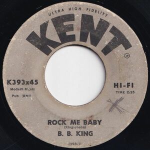 B.B. King Rock Me Baby / I Can't Lose Kent US K393x45 204523 BLUES ブルース レコード 7インチ 45