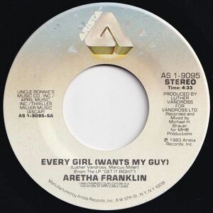 Aretha Franklin Every Girl (Wants My Guy) / I Got Your Love Arista US AS 1-9095 204568 SOUL ソウル レコード 7インチ 45