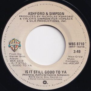 Ashford & Simpson Is It Still Good To Ya / As Long As It Holds You Warner Bros. US WBS 8710 204561 SOUL ソウル レコード 7インチ 45