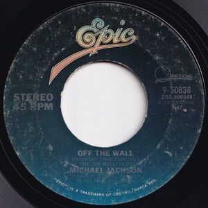 Michael Jackson Off The Wall / Get On The Floor Epic US 9-50838 204601 SOUL DISCO ソウル ディスコ レコード 7インチ 45