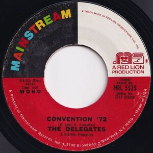 Delegates Convention '72 / Convention '72 Mainstream US MRL 5525 204605 SOUL FUNK ソウル ファンク レコード 7インチ 45