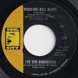 5th Dimension Wedding Bell Blues / Lovin' Stew Soul CIty US 779 204625 SOUL ソウル レコード 7インチ 45