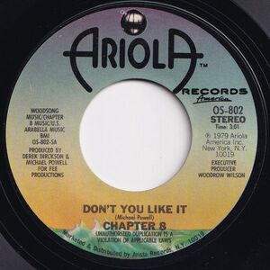 Chapter 8 Don't You Like It / I Go Disco Ariola US OS 802 204634 SOUL DISCO ソウル ディスコ レコード 7インチ 45