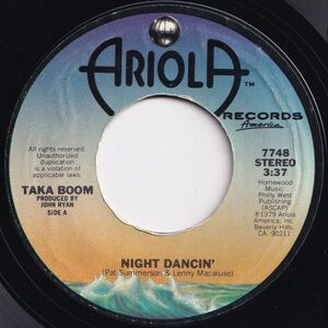 Taka Boom Night Dancin' / Cloud Dancer Ariola US 7748 204633 SOUL DISCO ソウル ディスコ レコード 7インチ 45