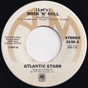 Atlantic Starr (Let's) Rock 'N' Roll / Gimme Your Luvin' A&M US 2135-S 204648 SOUL DISCO ソウル ディスコ レコード 7インチ 45