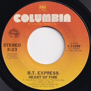 B.T. Express Heart Of Fire / Give Up The Funk Columbia US 1-11200 204672 SOUL FUNK ソウル ファンク レコード 7インチ 45