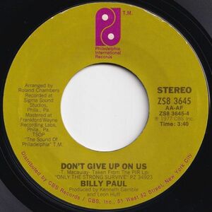 Billy Paul Don't Give Up On Us / One Man's Junk Philadelphia International US ZS8 3645 204717 SOUL ソウル レコード 7インチ 45