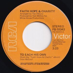 Faith Hope & Charity To Each His Own / Find A Way RCA Victor US PB-10343 204726 SOUL DISCO ソウル ディスコ レコード 7インチ 45