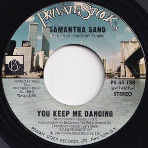 Samantha Sang You Keep Me Dancing / Change Of Heart Private Stock US PS 45.188 204723 ソウル ディスコ レコード 7インチ 45