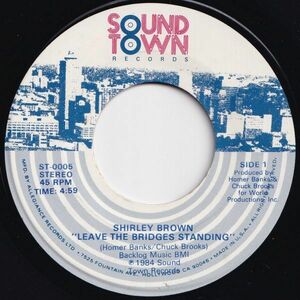 Shirley Brown Leave The Bridges Standing / Looking For The Real Thing Soundtown US ST-0005 204740 ディスコ レコード 7インチ 45