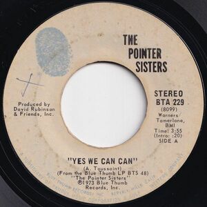 Pointer Sisters Yes We Can Can / Jada Blue Thumb US BTA 229 204790 SOUL FUNK ソウル ファンク レコード 7インチ 45