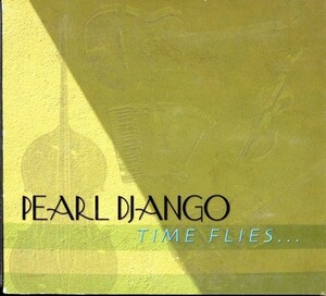 即決・送料無料(2点で)◆パール・ジャンゴ Pearl Django◆Time Flies…◆IMPORT【m8646】