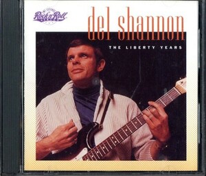 即決・送料無料(2点で)◆デル・シャノン Del Shannon◆Liberty Years◆The Big Hurt Show Me She◆オールディーズ（Oldies）(a9718)